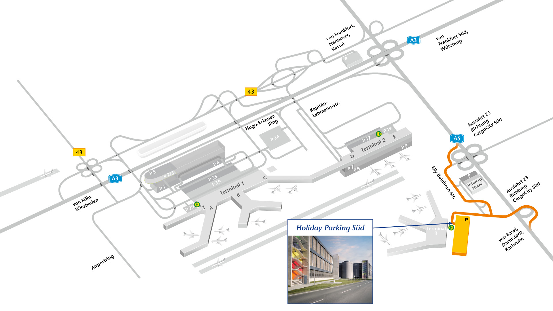 Parkhaus Terminal 3 Holiday Parking Süd Frankfurt www.frankfurt-airport.com